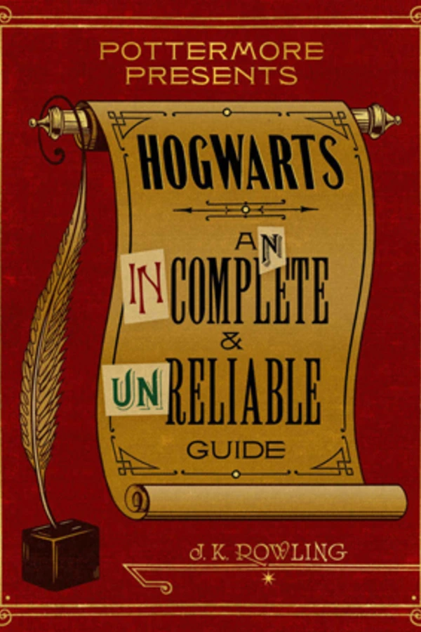 کتاب Hogwarts: An Incomplete and Unreliable Guide - Harry Potter, Pottermore Presents