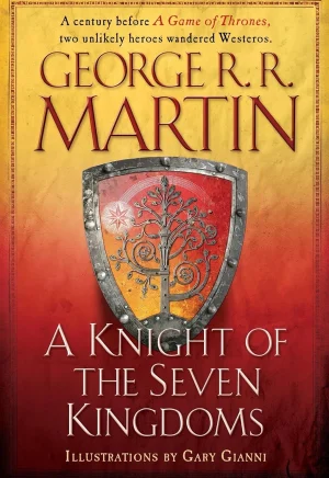 کتاب A Knight of the Seven Kingdoms - A Song of Ice and Fire, Tales of Dunk and Egg